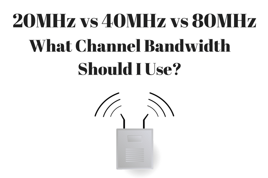 Bandwidth 40 or 20 mhz